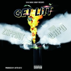 GET LITT - ZAPPOUT X YSN CAPO (PROD BY.GUTTA KEYS)