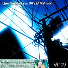 Line Networks in 90's (AMV mix)
