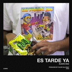 Es Tarde Ya Prod. by Caleb Calloway