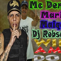 MTG Maria Virgindade Mc Lan Mc Dennin Mariza Pecadora Maiquinho Xodozinho DJ Robson MV DJ GB