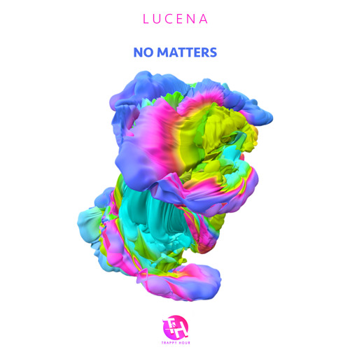 LUCENA - No Matters