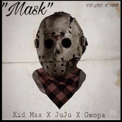 Mask on X JuJu