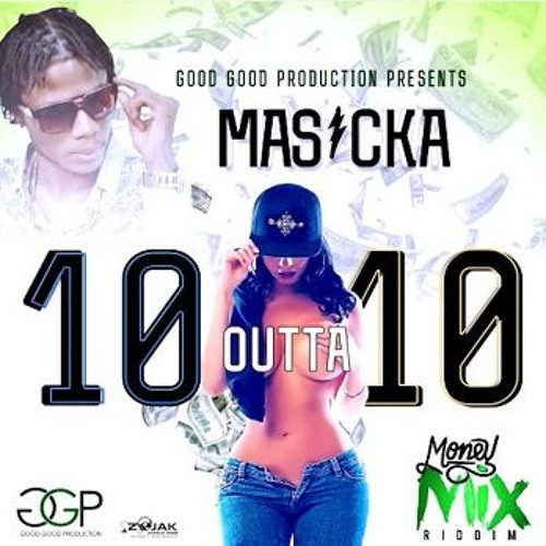 Masicka - Ten Outta Ten