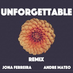 Unforgettable Remix - Jona Ferreira Ft. Andre Mateo