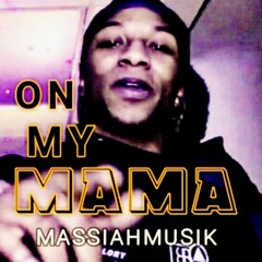 On My Mama