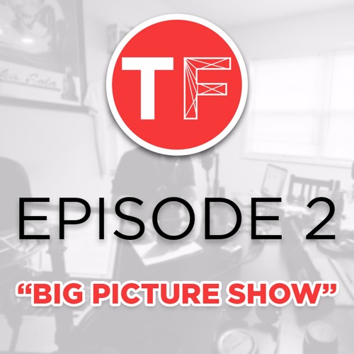 Episode 2 - Big Picture Show (Courage The Cowardly Dog/Star Wars/Ed, Edd ,& Eddy)