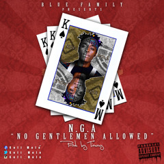 N.G.A (Prod. by Timmy)