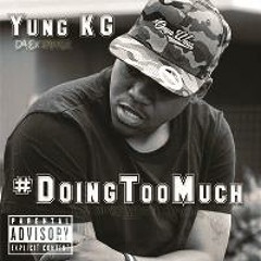 Doing Too Much (Prod. By Gama