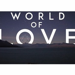 Transcendental Echoes - World of Love