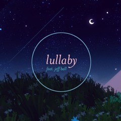 lullaby (feat. jeff ball)