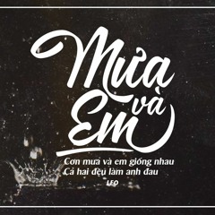Mưa & Em -(beat by Jurrivh ) - Leo