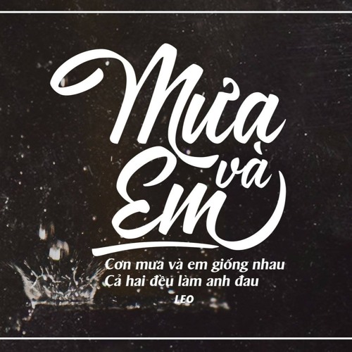 Mưa & Em -(beat by Jurrivh ) - Leo