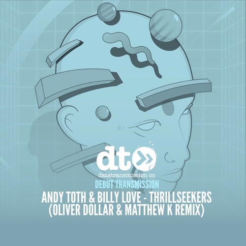 Andy Toth & Billy Love - Thrillseekers (Oliver Dollar & Matthew K Remix)