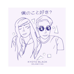 Kyoto Black - Love Me For It (feat. Delaney Kai)