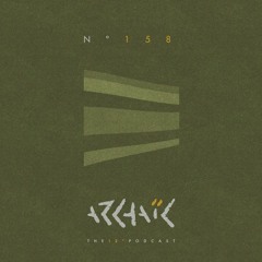 Archaic Podcast 158 - TR