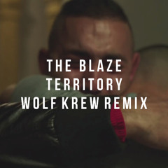 The Blaze - Territory - Wolf Krew Remix