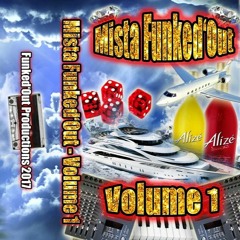 Mista Funked'Out - Volume 1 (SEITE A)