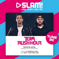 Team Rush Hour LIVE @ SLAM!