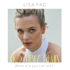 What Did You Call Me? (Mo Vibez Remix)