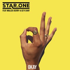 Star.One - Okay (ft. Maleek Berry & Seyi Shay)