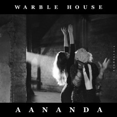 Aananda - Warble House (Original MIx)-Preview-