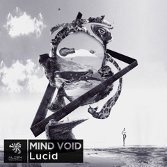 Mind Void - Lucid | Alien Records Free Download |