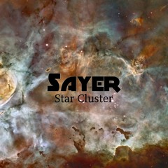 Sayer - Star Cluster (Original Mix)