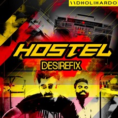 Hostel Desi Refix 2017 - Dholi Hardo [Free D/L]