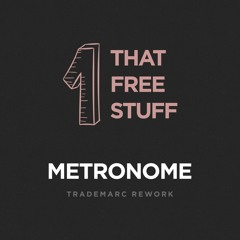 Metronome (TradeMarc Rework)