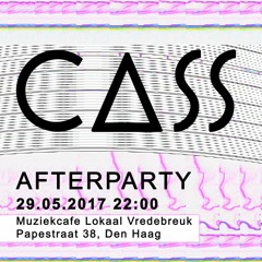 Live @ Cass Afterparty, The Hague