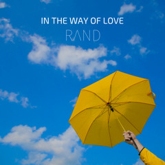 Rand - In the Way of Love