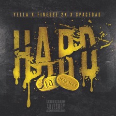 MoneyReallyCounts presents: "HARD ON EM" Yella x Finese2Tymes x SpaceDad