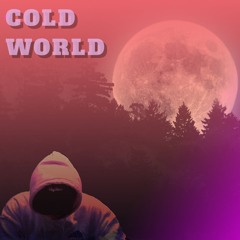 Cold World (Prod. Brian Neto)