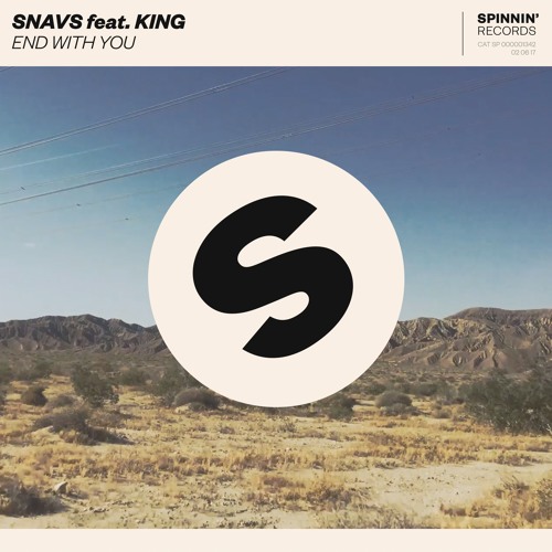 Stream Snavs - End With You (Feat. KING) by Snavs | Listen online for ...