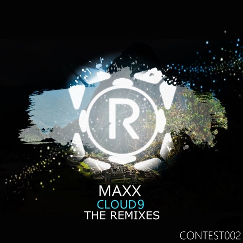 Maxx - Cloud 9 REMIX CONTEST