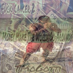 Money Make the World Go Around