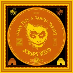 JOKERS WILD - Cuban Pete & Samuel Tafari - Produced SGRP