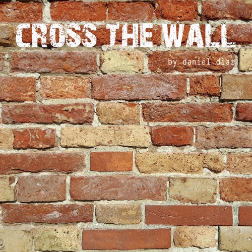 Cross The Wall