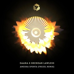Daäna & Brendan Lawless - Amesha Spenta (Frezel Remix) *FREE DOWNLOAD*