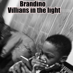 Villains In The Light {prod RicandThadeus}
