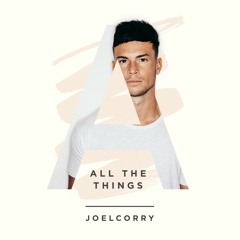 Joel Corry - All The Things