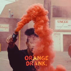 Orange Drank - (Prod by s0und m1nd)