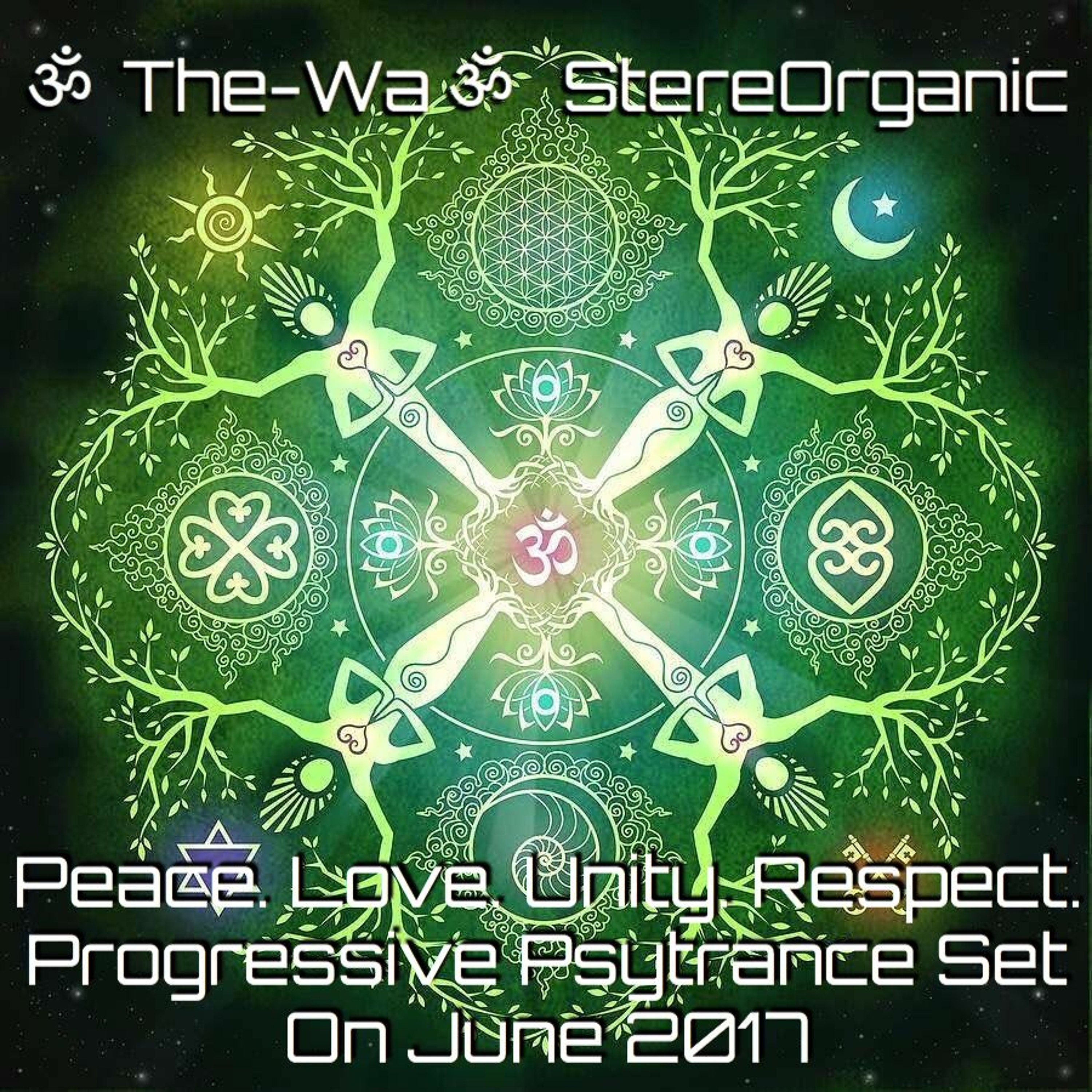 ૐ The-Wa ૐ StereOrganic - DJ Sets 2012 - 2017