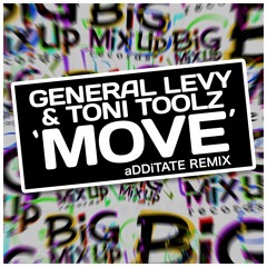 General Levy & Toni Tools - Move (aDDiTATe Remix) - Snipet Tech House