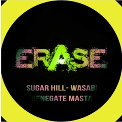 Sugar Hill , Wasabi : 'Renegate Masta' #25 All Beatport Tracks!!