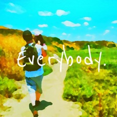 Everybody.