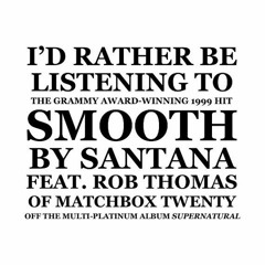 I'd Rather Be Listening To