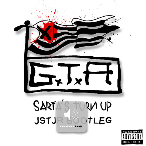 GTA - Saria's Turn Up (JSTJR Bootleg)