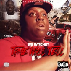 Big Ratchet - Money [Prod. Track Gordy]