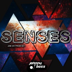 Johnny Bass - Senses (June 2k17 Promo Set)